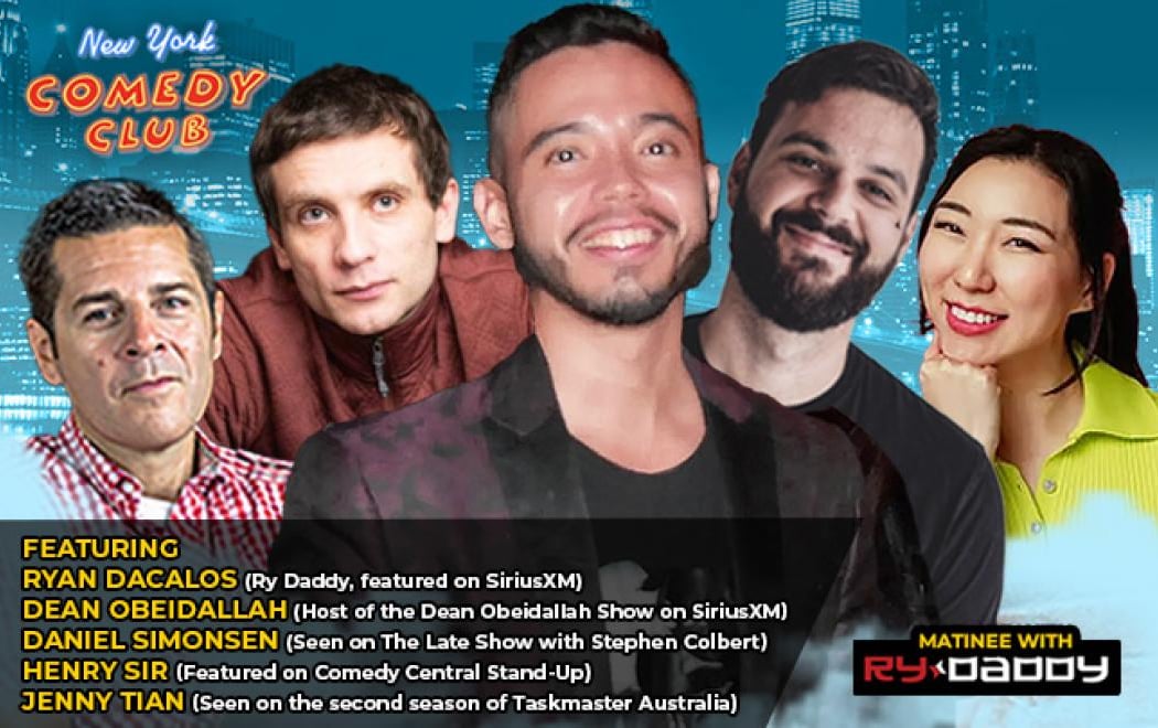 Matinee with Ry Daddy ft: Ryan Dacalos, Dean Obeidallah, Daniel Simonsen, Henry Sir, Jenny Tian 1