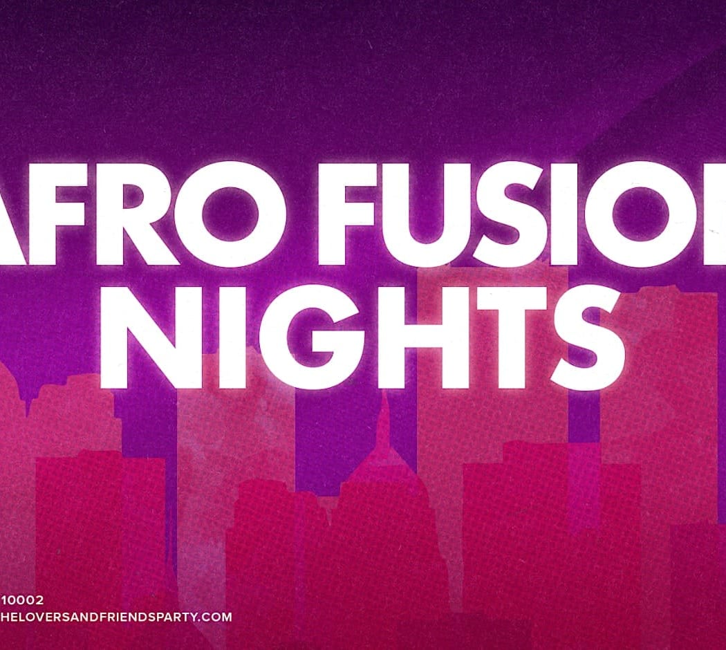 AFRO FUSION: Afrobeats Party 1