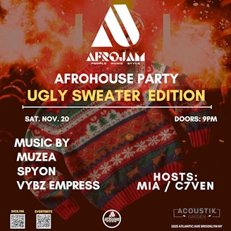 AFROJAM : AFROHOUSE PARTY - UGLY SWEATER EDITION 1