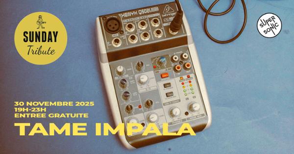 Sunday Tribute – Tame Impala