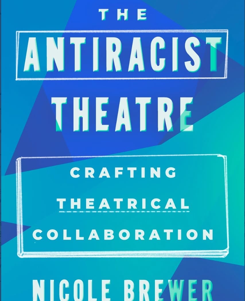 The Antiracist Theatre: Crafting Theatrical Collaboration: Book Tour