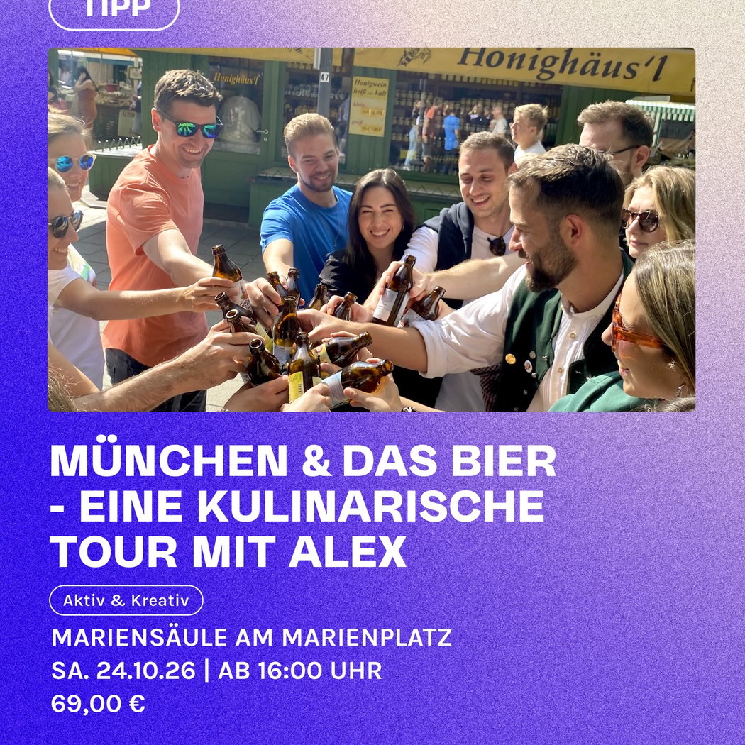 München & das Bier - Eine kulinarische Tour mit Alex 1