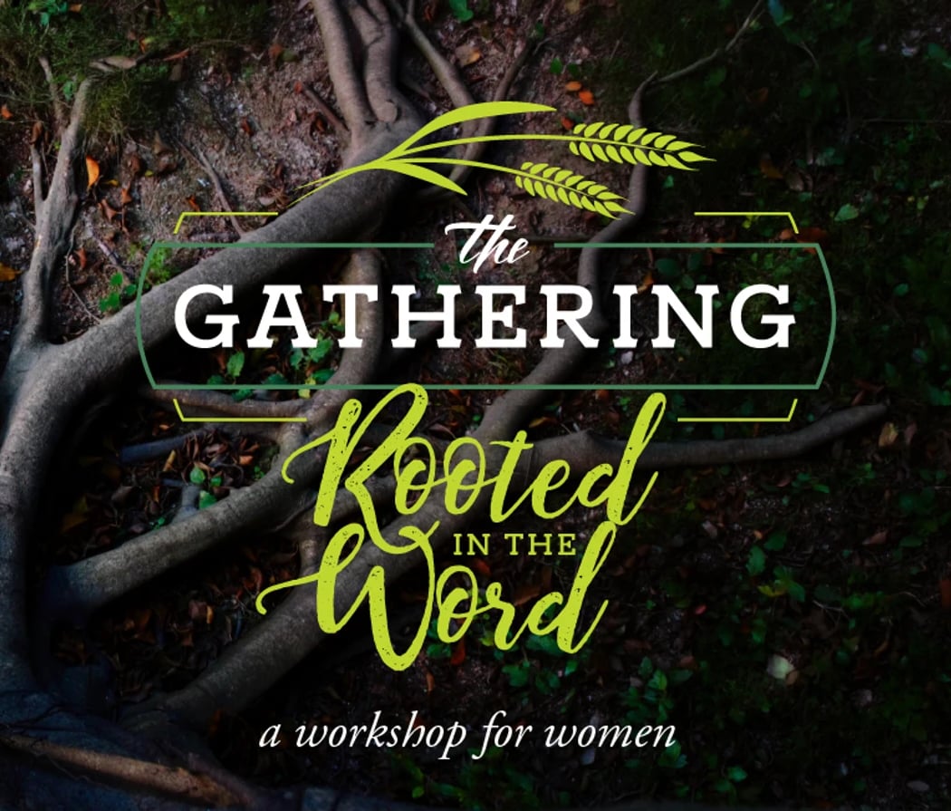 The Gathering: Rooted in the Word 1