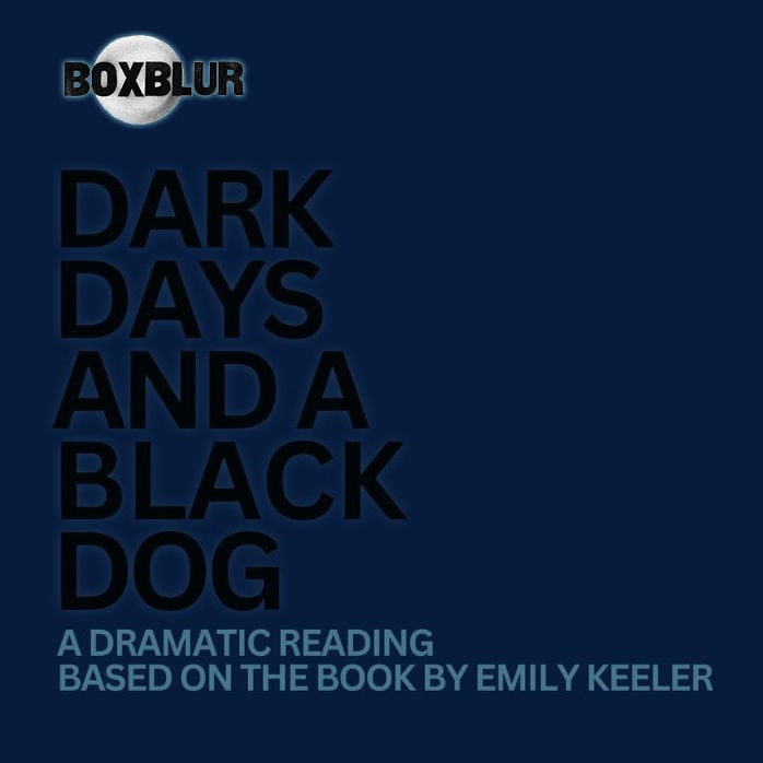 Emily Keeler - Dark Days And A Black Dog 1