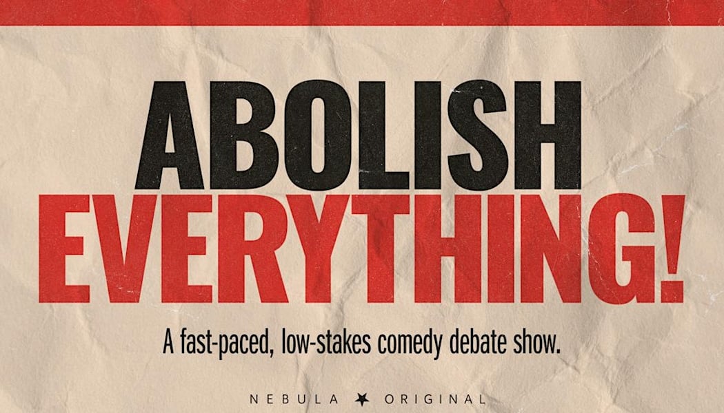 Abolish Everything 1
