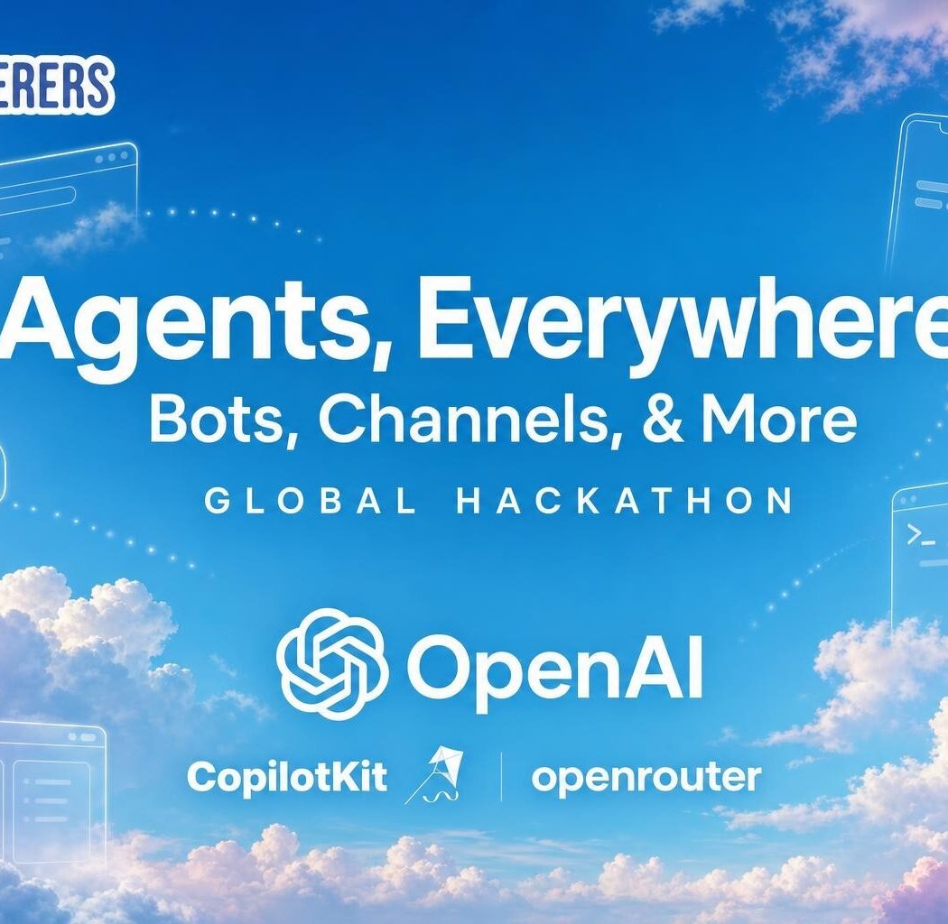 Agents, Everywhere: Bots, Channels, & More — Global Hackathon 1