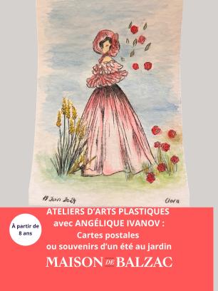 ATELIERS D'ARTS PLASTIQUES : CARTE POSTALE, SOUVENIR D’UN ÉTÉ DANS LE JARDIN DE BALZAC 1