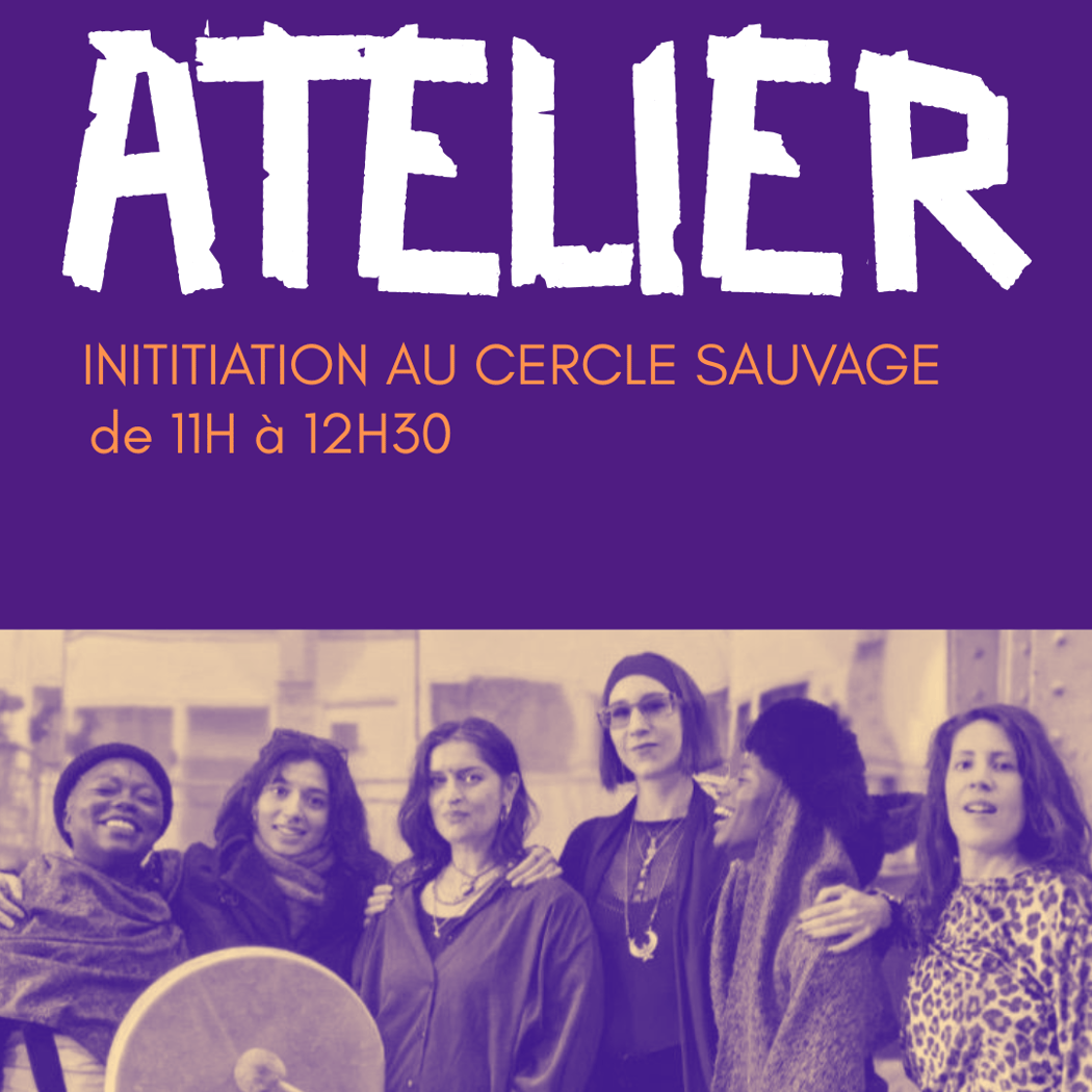 ATELIER – Initiation au Cercle Sauvage 1
