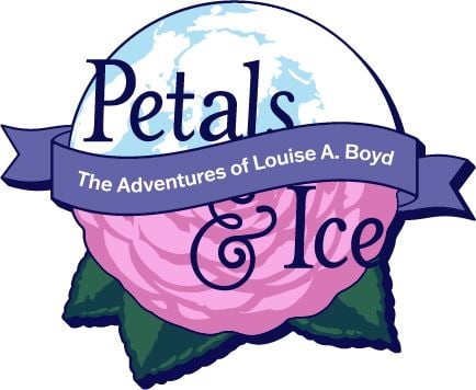 Petals & Ice: The Adventures of Louise A. Boyd 1