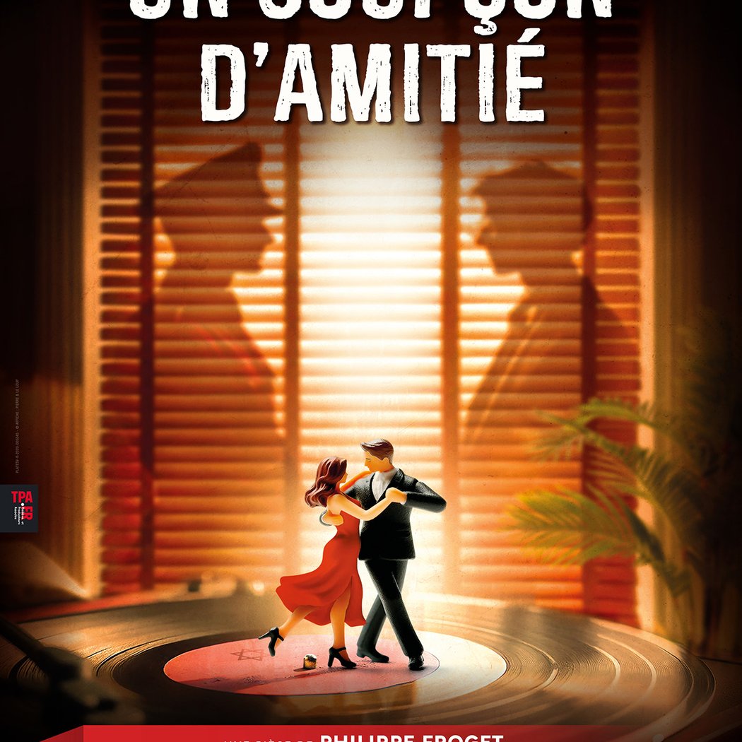 UN SOUPÇON D'AMITIE 1