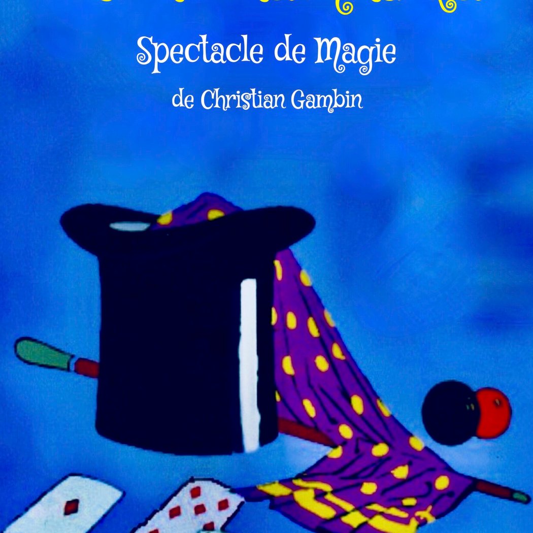 LE CHAPEAU MAGIQUE 1