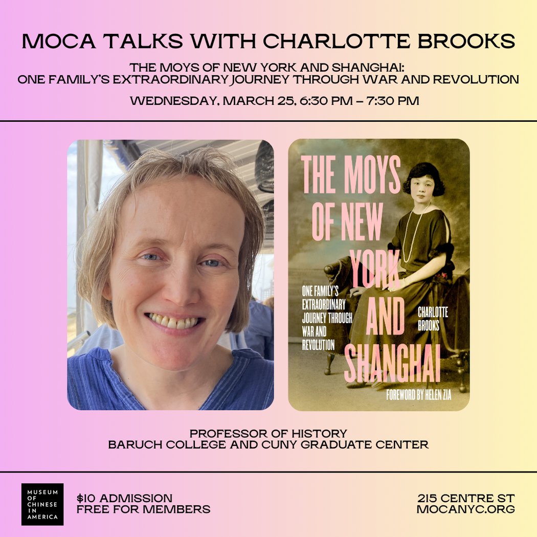 MOCA Talks with Charlotte Brooks – The Moys of New York and Shanghai: One Family’s Extraordinary Journey Through War and Revolution 1