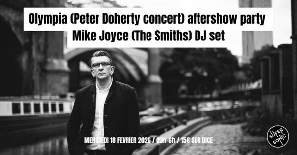Peter Doherty Aftershow & Mike Joyce (The Smiths) DJ Set 1
