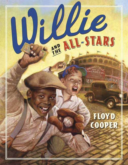 Robinson's Readers: Willie and the All-Stars by Floyd Cooper 1