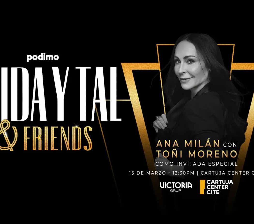 La Vida y Tal & Friends: El Podcast de Ana Milán 2