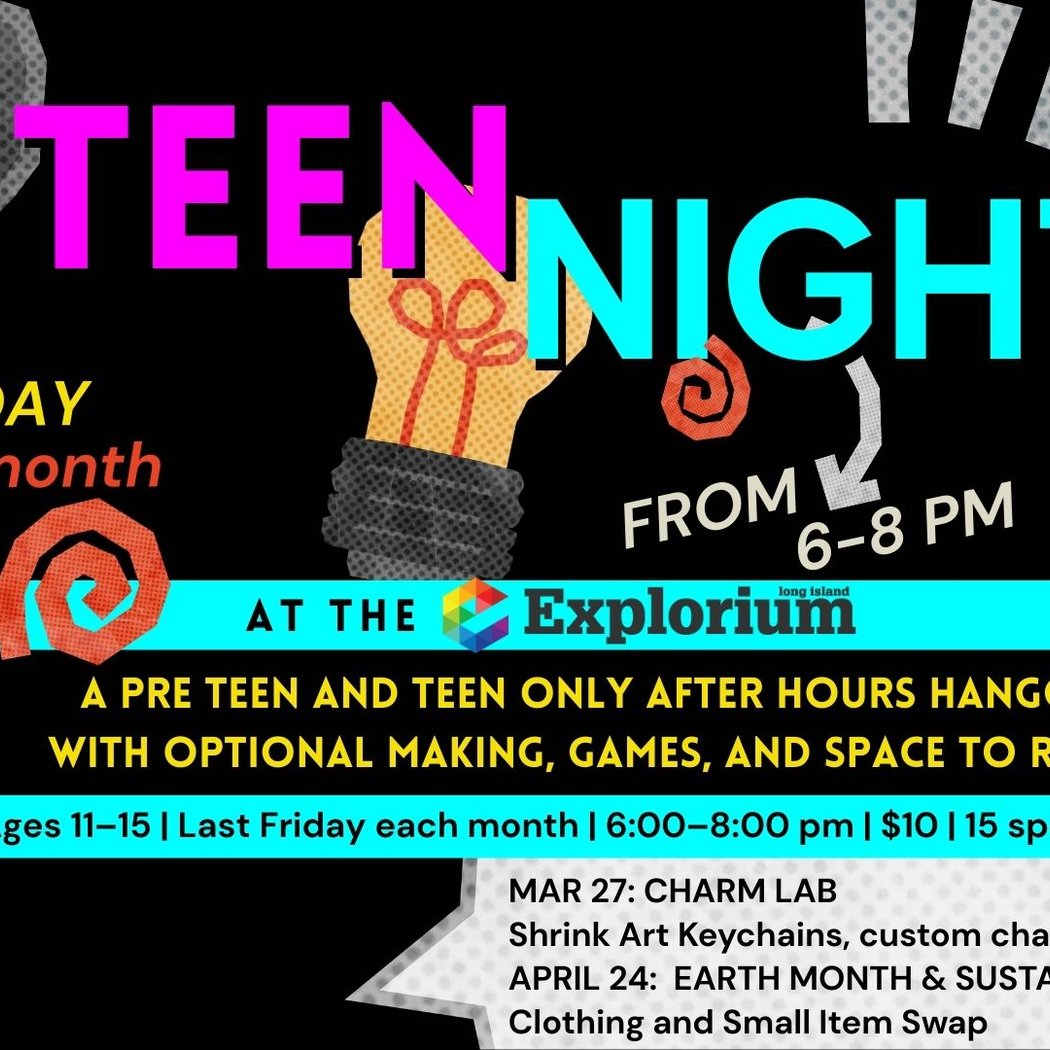 Teen Night at the Long Island Explorium 1
