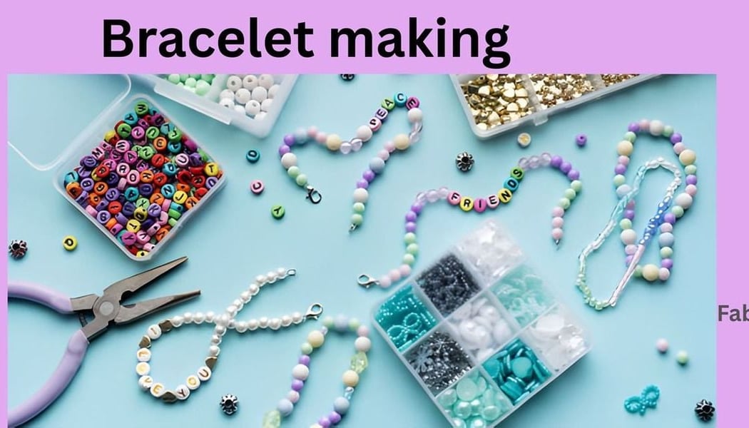 Bracelet making 1