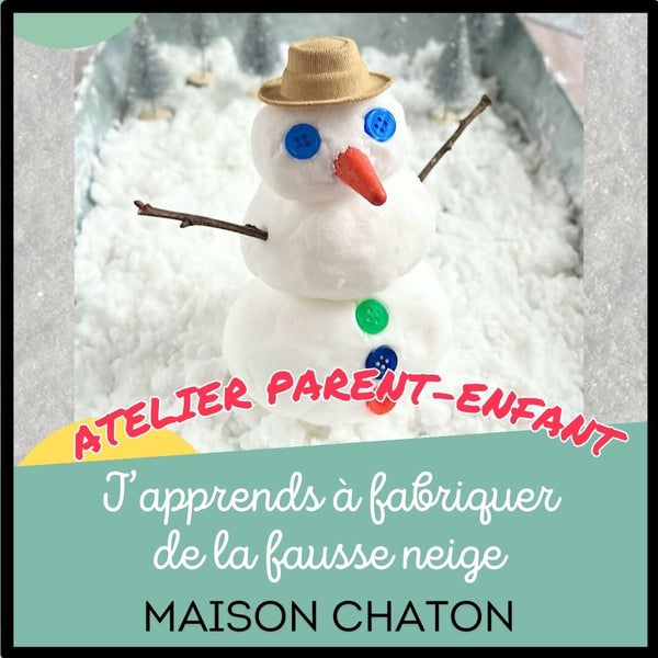 Atelier créatif - J'apprends à fabriquer de la Neige - Activité Parent + Enfant 1