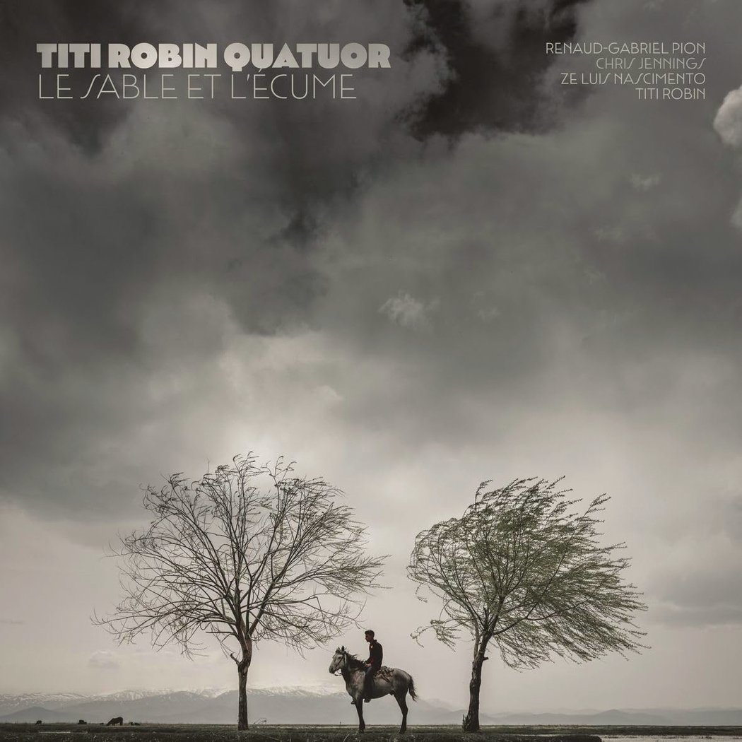 Titi Robin: Le Sable et l'Ecume