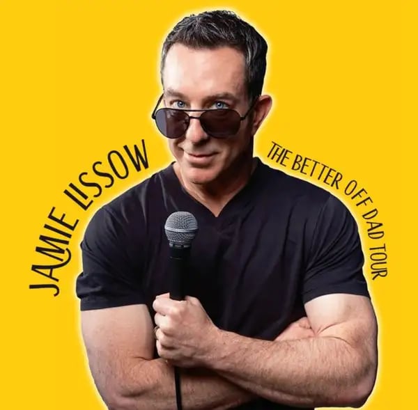 JAMIE LISSOW: The Better Off Dad Tour