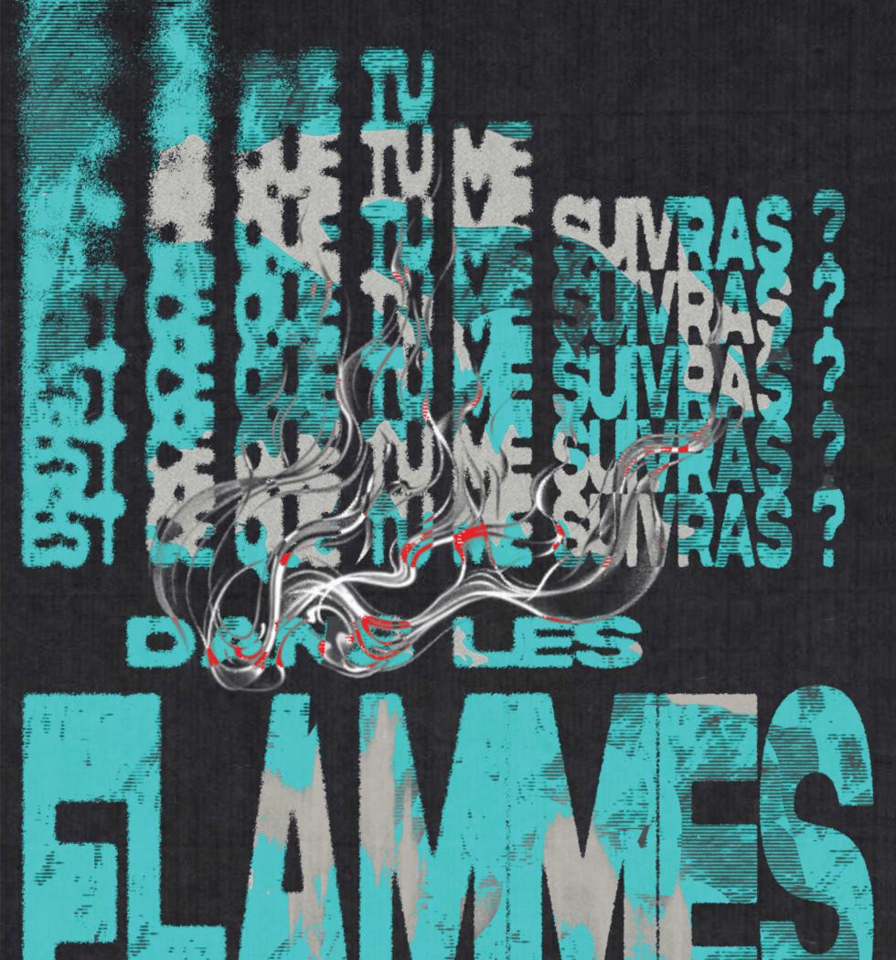 Est-ce que tu me suivras dans les flammes? 1
