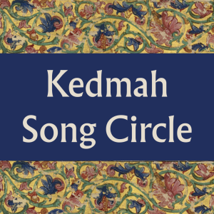 Kedmah: Song Circle Series 1