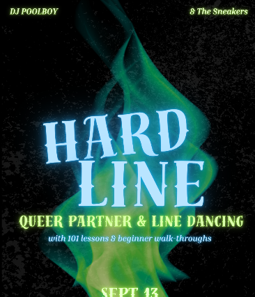 Hard Line: A Queer Line Dance Party