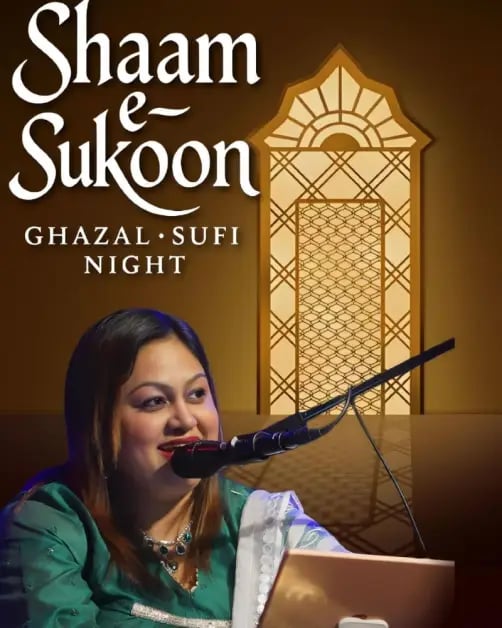 Shaam-e-Sukoon - An Evening of Ghazal and Sufi Melodies 1