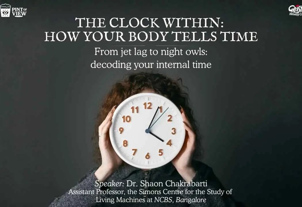 Pint of View Lecture 53: Biophysics of Body Clock 1