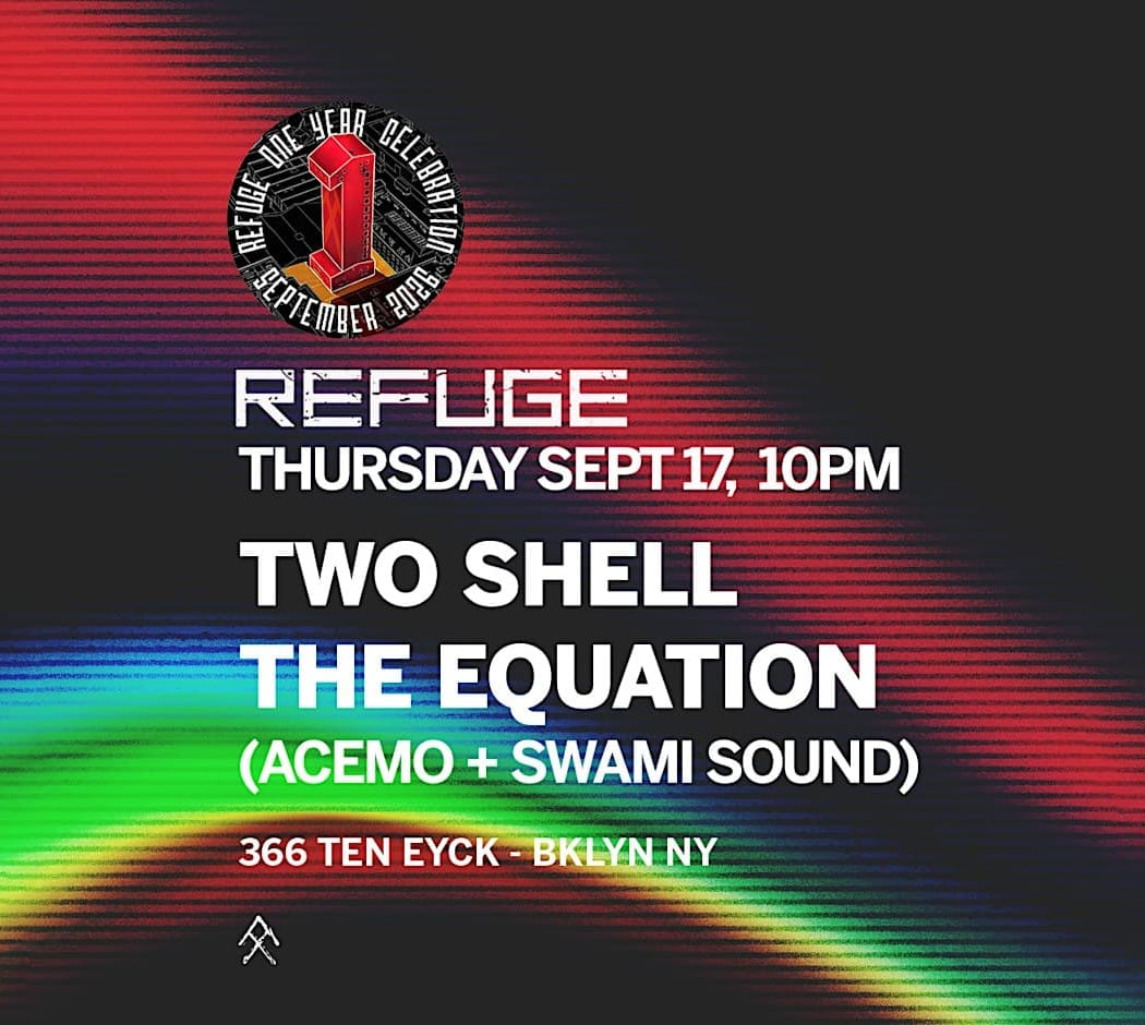 Refuge Thursday: Two Shell, The Equation [AceMo +Swami Sound] 1