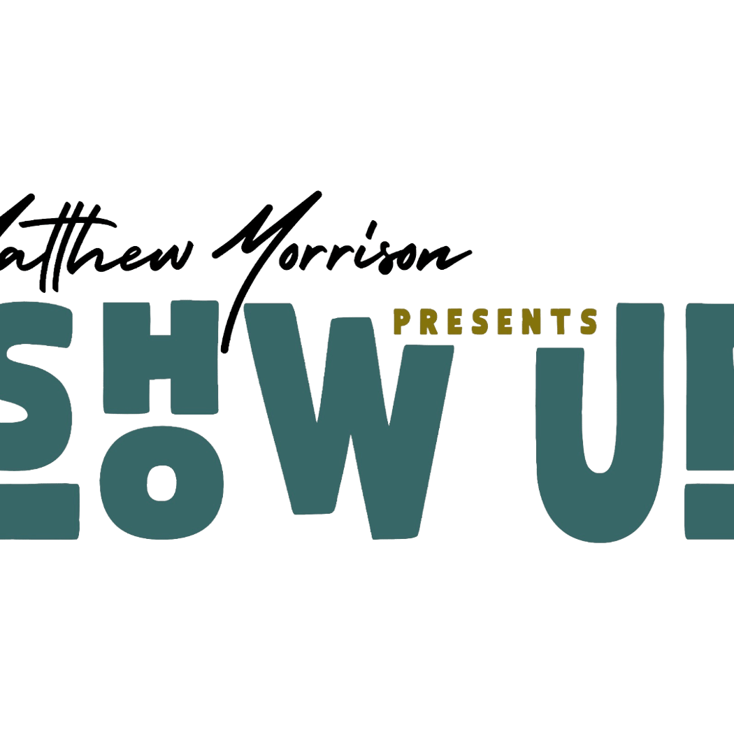 Matthew Morrison Presents Show Up 1