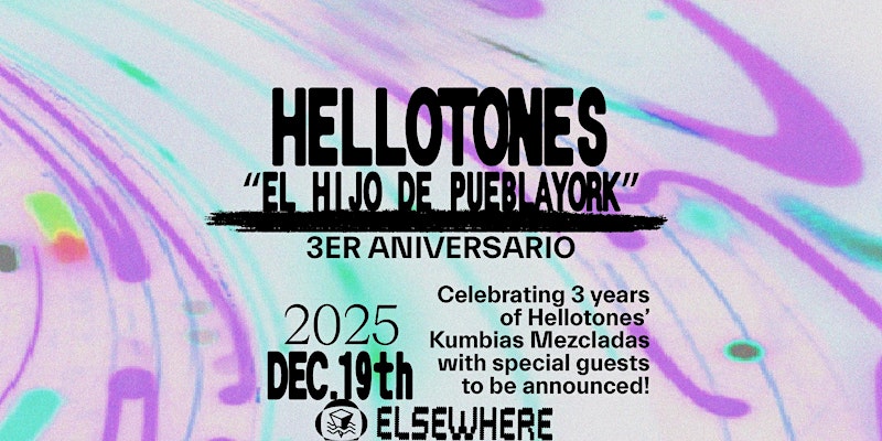 Hellotones “El Hijo De PueblaYork” 3er Aniversario 1