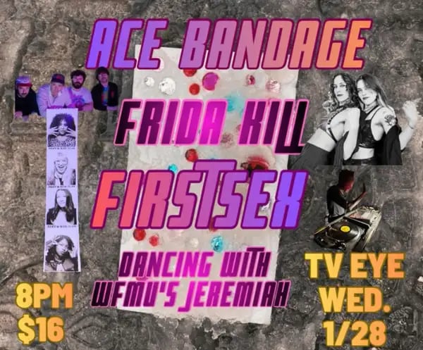 Ace Bandage, Frida Kill, Firstsex Show 1