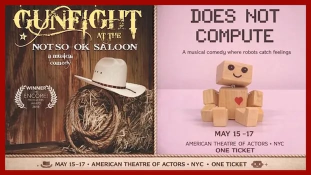 Double Bill of Two Hilarious Musicals: GUNFIGHT AT THE NOT-SO-OK SALOON and DOES NOT COMPUTE 1