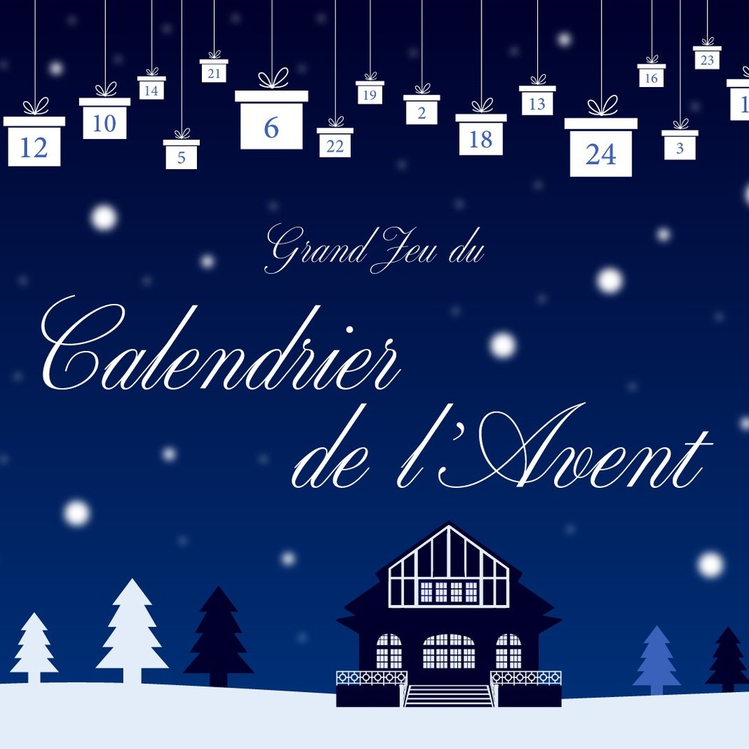 GRAND JEU DU CALENDRIER DE L'AVENT 1