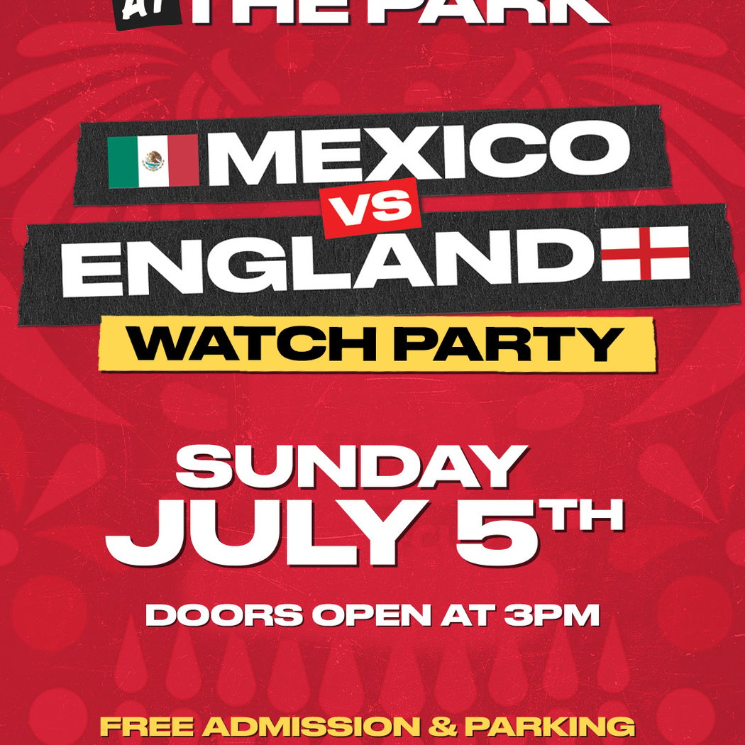 Mexico vs. England Watch Party 1