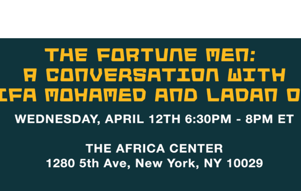 THE FORTUNE MEN - A CONVERSATION WITH NADIFA MOHAMED AND LADAN OSMAN 1