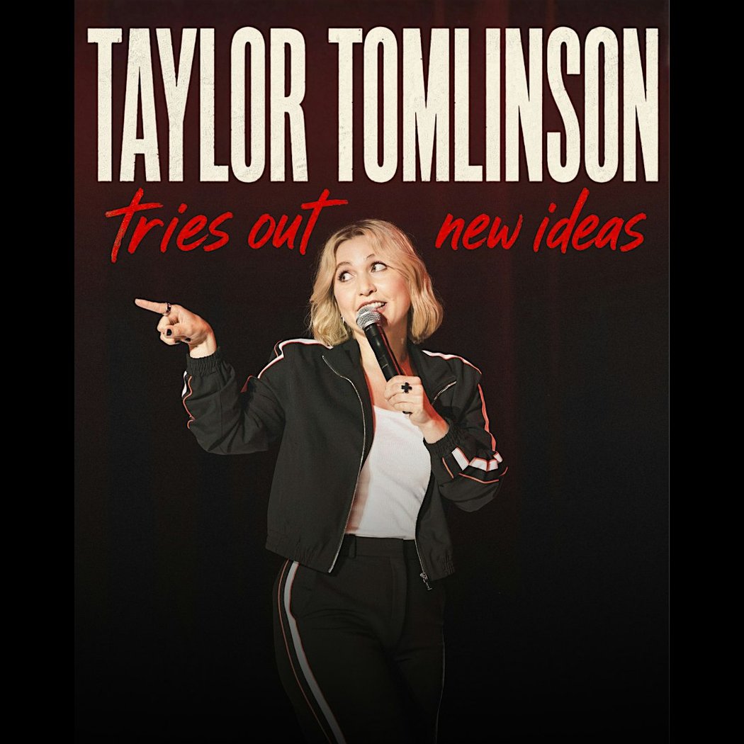 Taylor Tomlinson: Tries Out New Ideas