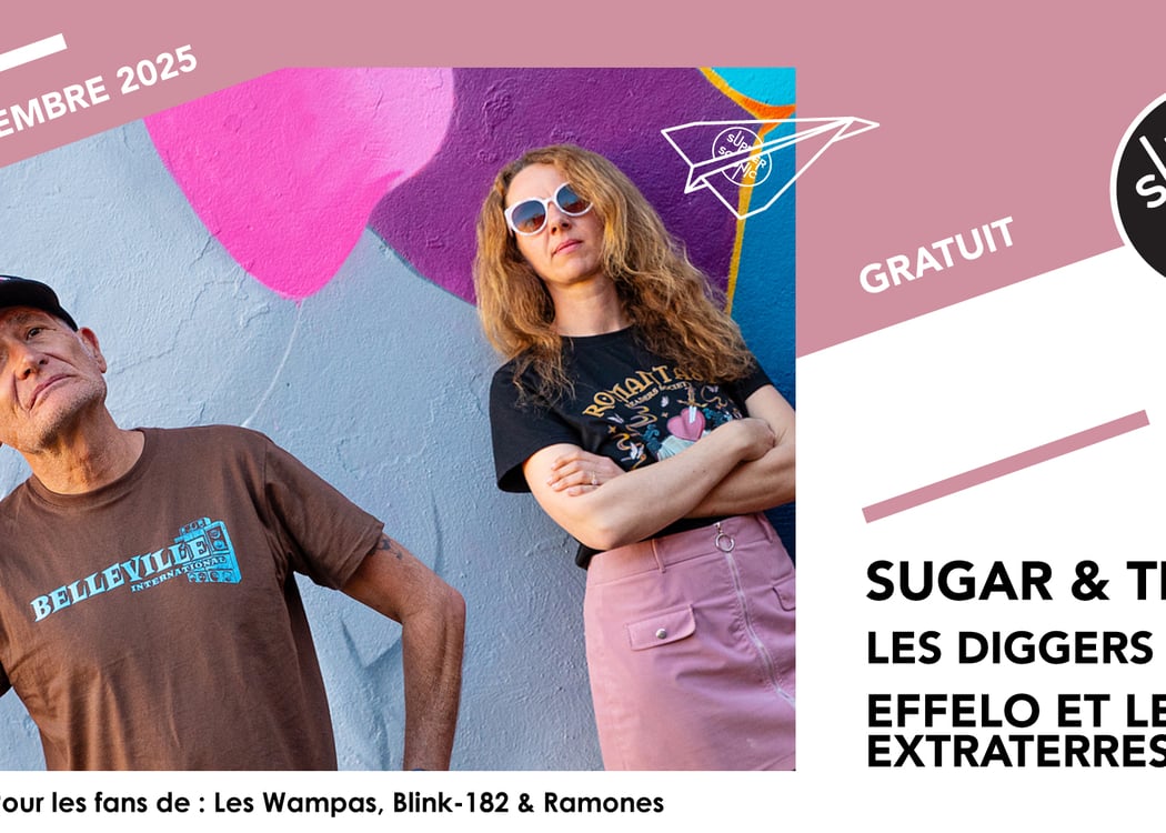 Sugar & Tiger • Les Diggers • Effello et les Extraterrestres 1