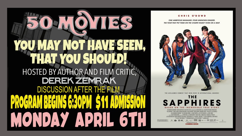 Monthly Film Series - 50 Movies You May Not Have Seen That You Should! THE SAPPHIRES 1