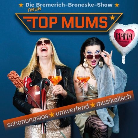 TOP MUMS – der Wahnsinn geht weiter ...