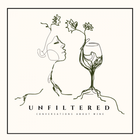 UNFILTERED: Conversations About Wine 1