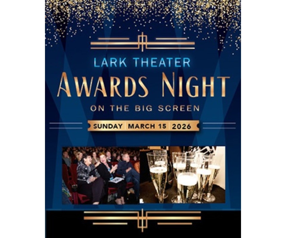 The Lark Theater's 2026 Awards Night Gala 1