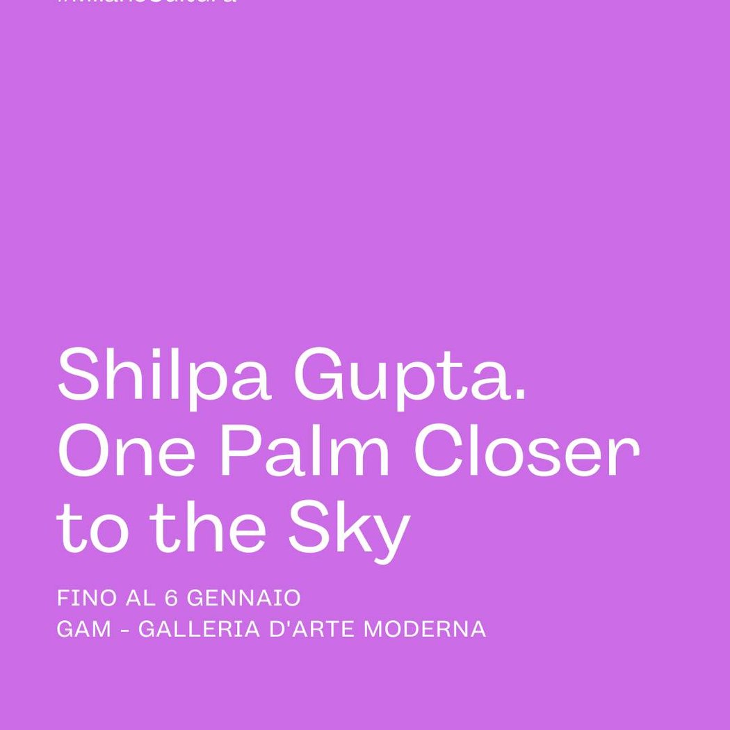 Furla Series. One Palm Closer to the Sky. Shilpa Gupta