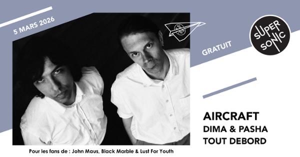 Aircraft • Dima & Pasha • Tout Debord 1