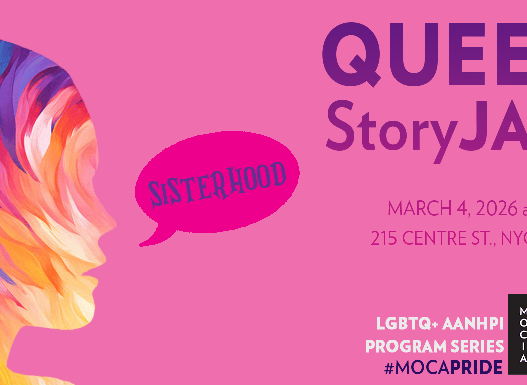 MOCA Queer StoryJAM #6 – Sisterhood 1