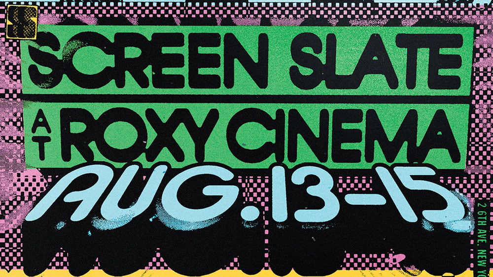 Screen Slate at Roxy Cinema 1