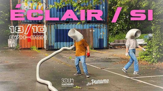ÉCLAIR / SI – Soukmachines & Alter Paname 1
