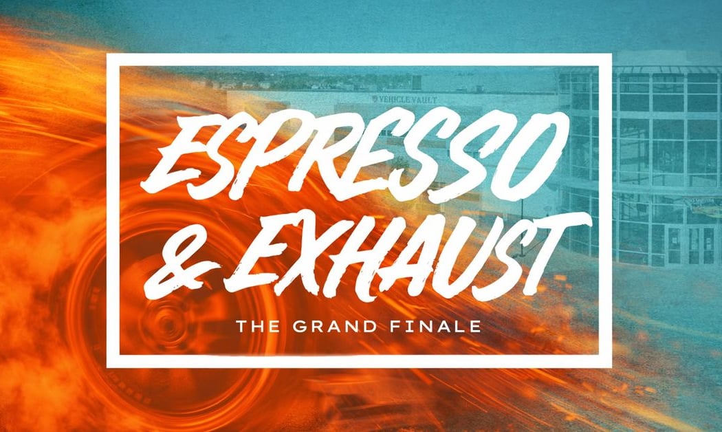 Espresso & Exhaust Grand Finale 1