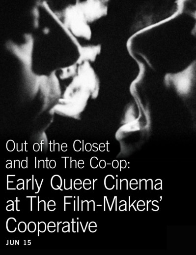 Out of the Closet and Into the Co-op: Early Queer Cinema 1